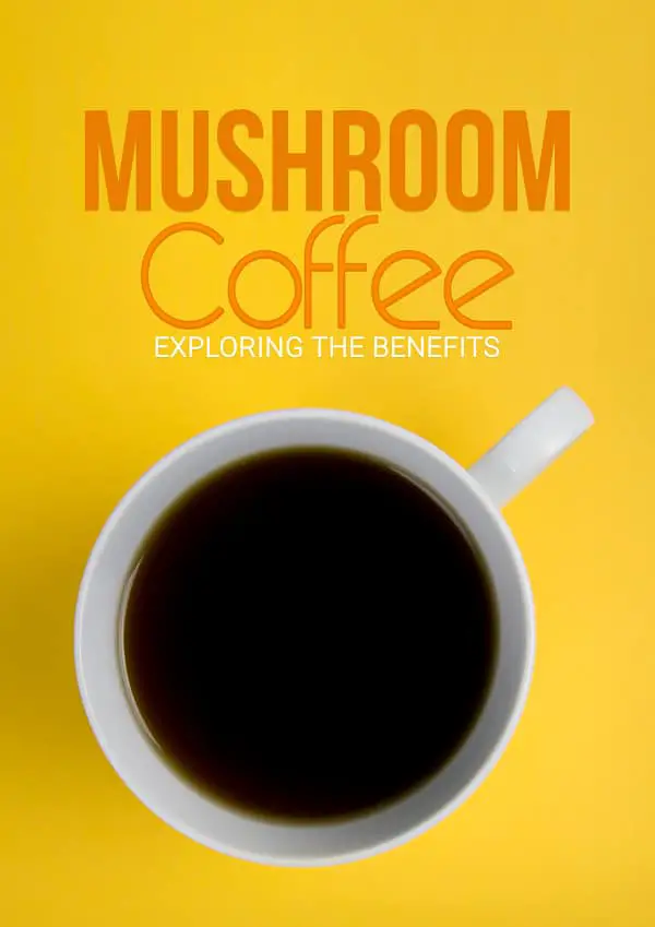 health-benefits-mushroom-coffee