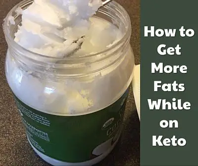 How do You Get More Fat Into Your Keto Diet?