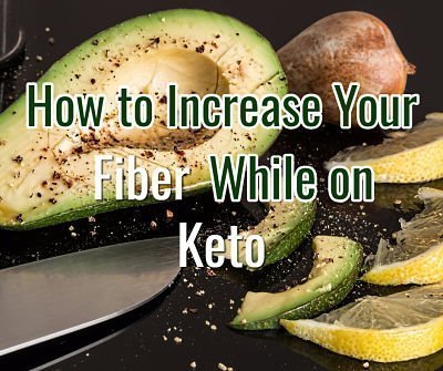 How Do You Increase Your Keto Fiber? - Project: Me!