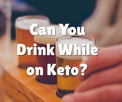 Can You Drink Alcohol While on Keto?